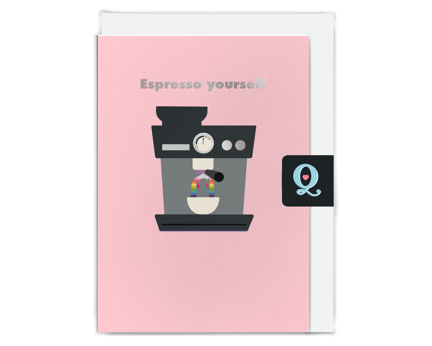 Espresso Yourself LQBTQ+ Card